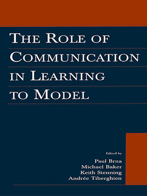cover image of The Role of Communication in Learning to Model